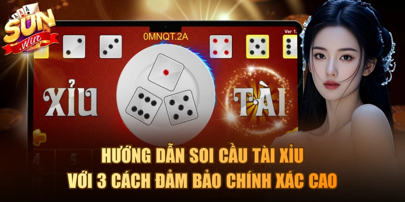 Soi cầu Tài Xỉu