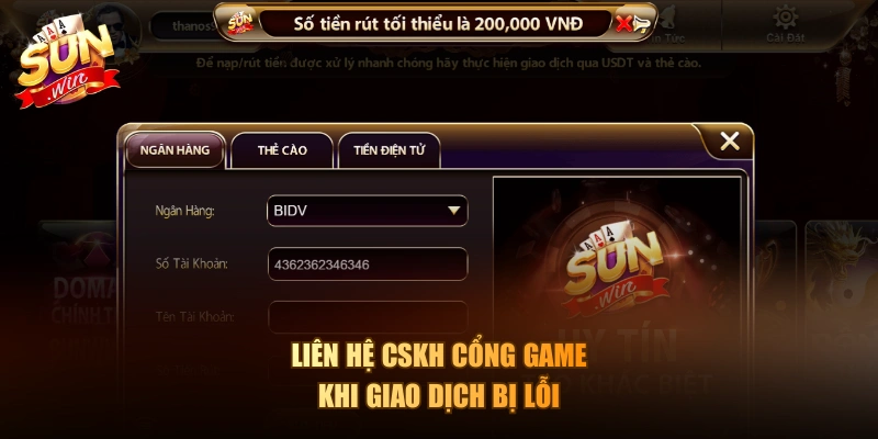 Liên hệ CSKH cổng game khi giao dịch bị lỗi