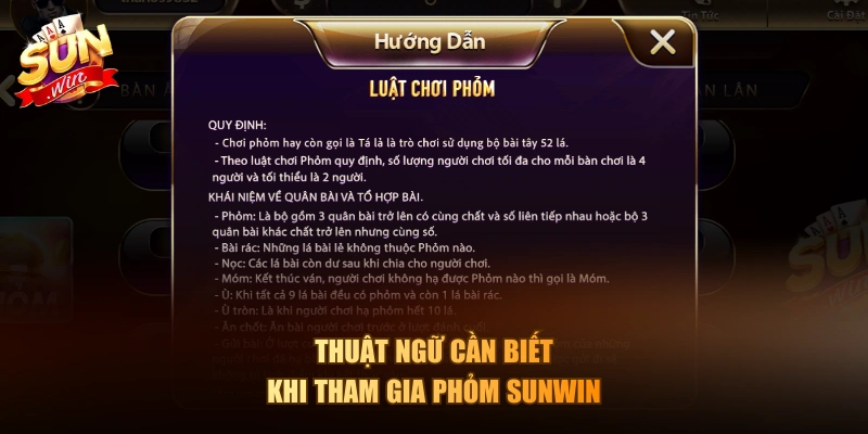 Thuật ngữ cần biết khi tham gia Phỏm Sunwin
